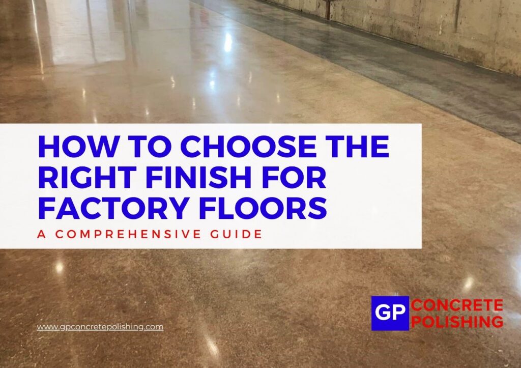 How to choose the right finish for factory floors